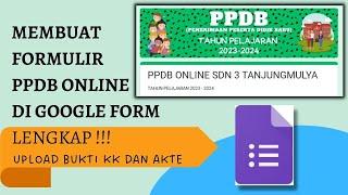 CARA MEMBUAT FORMULIR PPDB ONLINE | MEMBUAT FORMULIR DI GOOGLE FORM