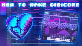 HOW TO MAKE DIGICORE / HYPERPOP