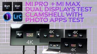 M1 PRO & M1 MAX Dual Displays & Multitasking Test In Clamshell with Lightroom Classic & Capture One