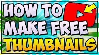 How To Make Thumbnails For FREE (WORKS 2022)!  WITHOUT Photoshop (EASY)