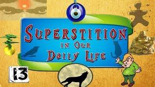 Superstition In Our Daily Life | Things Only Superstitious People Say | Nuteq Entertainment