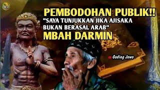 PEMBODOHAN PUBLIK ‼️TIDAK BENAR AJI SAKA BERASAL DARI ARAB - MBAH DARMIN