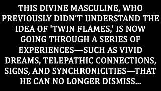 This Divine Masculine Used To Doubt "Twin Flames" But Now Signs Are Unavoidable [twin Flame Reading]