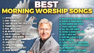 Best Don Moen Morning Worship Songs  Non Stop Praise and Worship 2024