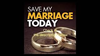 New! How to Save Your Marriage Today