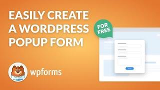 How to Create a WPForms Popup Form FOR FREE (2 Methods!)