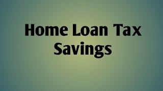 Tax Saving through Home Loan EMI || CA Subrata Jana