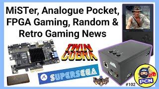 MiSTer, Analogue Pocket, FPGA, Random & Retro Gaming News (ep102)