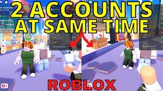 Play Roblox on 2 Accounts at the Same Time - How to Use Two Accounts on Roblox - 2023