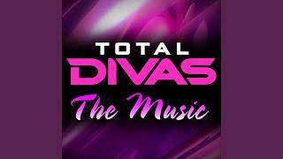 Top of the World (Total Divas Theme)