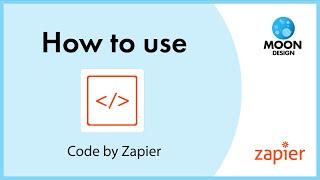 How to Use Zapier's Code