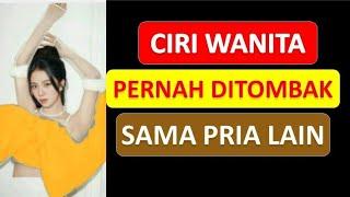 Ciri Wanita Sudah Pernah Tidur Dengan Pria Lain Alias Ditombak