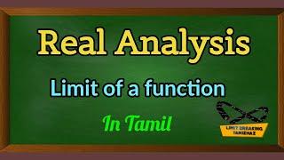 Limit of a function with example | Tamil | Real Analysis | Limit breaking tamizhaz