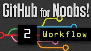 GitHub for Noobs (2/4) – Common Workflows