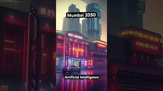 AI Future Mumbai 2050 #shorts #viral #ai #future #mumbai #artificialintelligence