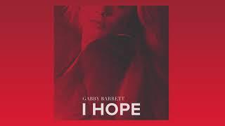 Gabby Barrett - I Hope (Official Audio)