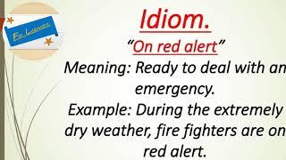 Idioms 'On Red Alert' 'Be In Uncharted Water' 'Change Hands'