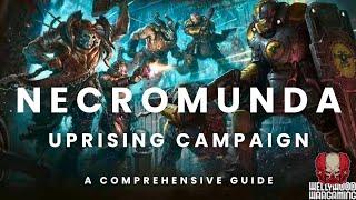 Necromunda - A Guide To The Uprising Campaign