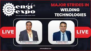 Major strides in Welding Technologies