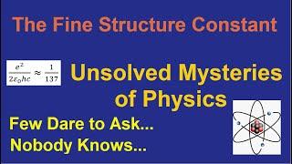 Unsolved Mysteries: The Fine Structure Constant