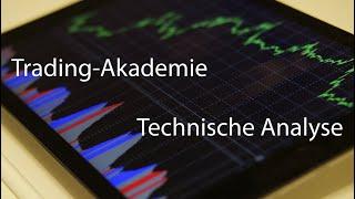 Trading-Akademie - Was ist die Technische Analyse?