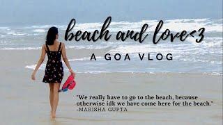 Beach and Love ( a goa vlog ) Marisha Gupta #MarishaVlogs