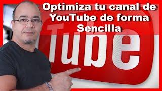 [Curso de YouTube]  Como Optimizar nuestro canal de forma sencilla