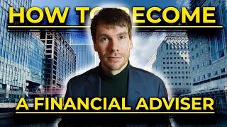 How to become a Financial Adviser (UK) 2023