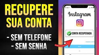 Como recuperar a sua conta do Instagram (SEM EMAIL, SEM SENHA E NÚMERO) NOVO LOCAL