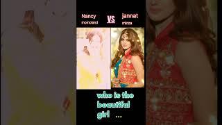 Nancy momoland vs jannat mirza  who is the beautiful girl