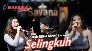 Shepin Misa feat Glowoh Vandeglak - Ojo Selingkuh - Om SAVANA Blitar