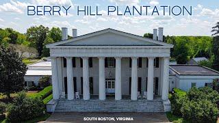 BERRY HILL PLANTATION ...history & full resort tour (South Boston, VA)