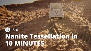 Unreal Engine 5.4: Nanite Tessellation in 10 Minutes | 2024