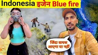 World  most dangerous place in Indonesia  | Ijen Blue Fire 