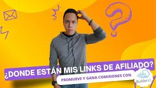 ¿Dónde están mis links de afiliado de Builderall? 3 formas de promover