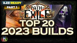 [PoE 3.23] TOP 20 BUILDS OF 2023 (PART 1) - NEW YEAR'S SPECIAL - POE AFFLICTION LEAGUE - POE BUILDS