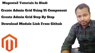 How to create admin grid using Ui-Component in Magento 2 |  Step To Create Admin Grid In Magento2