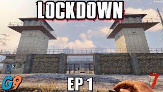 7 Days To Die - LockDown EP1 (Getting Started)