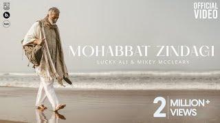 Lucky Ali - Mohabbat Zindagi | Music by @OfficialMikeyMcCleary  | Official Video