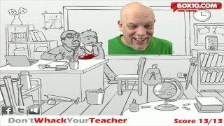 DON'T WHACK YOUR TEACHER | A Replay Of An Awesomely Bloody Game