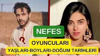 Nefes Pakistan Dizisi Oyuncuları YAŞLARI-BOYLARI-DOĞUM TARİHLERİ #nefes #hintdizileri #video #siyani