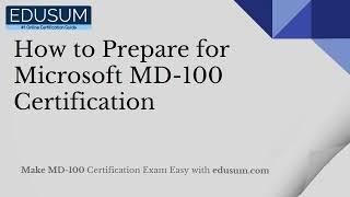 MD-100 | Ace Microsoft Windows 10 Certification with MD-100 Practice Questions