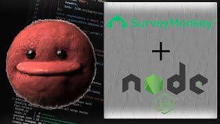 Integrating SurveyMonkey with Node.js: A Step-by-Step Tutorial