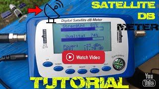 How to Use a Satellite db Meter | Tutorial | Tune your antenna using Satellite db Meter