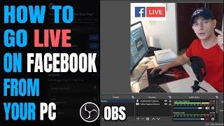 How To Live Stream On Facebook with OBS Studio - Tutorial 2020 (PC)