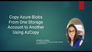 Copy Azure Blobs From One Storage Account to Another Using AzCopy