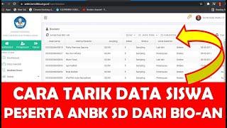 CARA TARIK DATA SISWA PESERTA ANBK SD 2021 DARI BIO AN