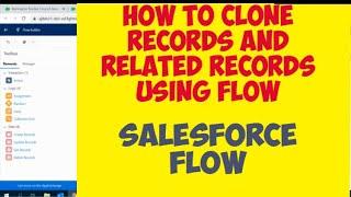 How to clone a record using salesforce flow | Clone related records | Screen flow to clone records