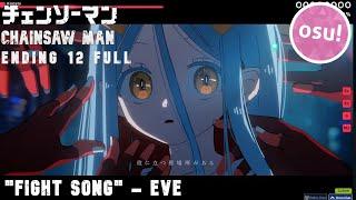 Osu! | (Fight Song) - Eve | Chainsaw Man Ending 12 Full