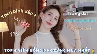 NÊN UỐNG GÌ CỦA DHC ! TOP VIÊN UỐNG DHC ĐÁNG MUA NHẤT VÀ CÁCH DÙNG ĐỂ SÁNG DA, TRẺ HOÁ VÀ KHOẺ MẠNH!